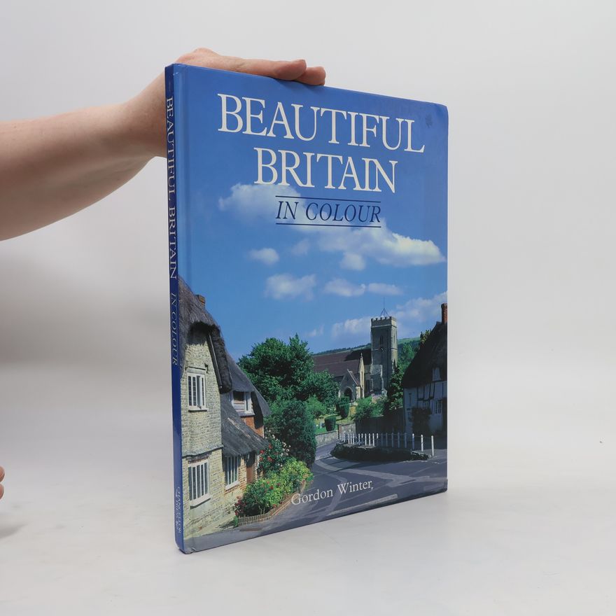 Gordon Winter Beautiful Britain in Colour