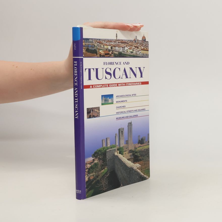 Autorenkollektiv Florence and Tuscany. A complete guide with itineraries