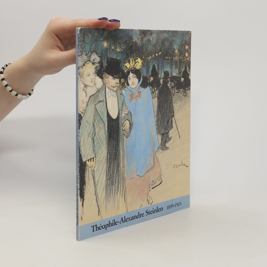 AA.VV. Théophile-Alexandre Steinlen 1859-1923
