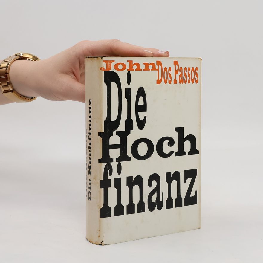 John Dos Passos Die Hochfinanz