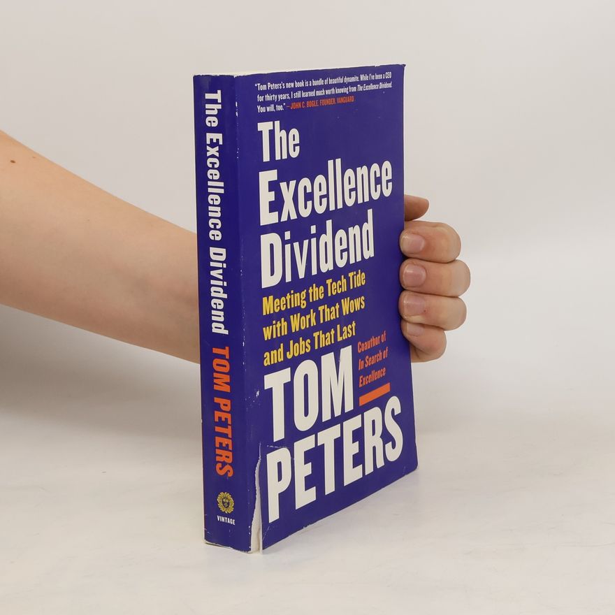 Thomas J. Peters The Excellence Dividend