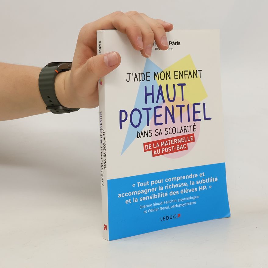 Florence Pâris J'aide mon enfant haut potentiel dans sa scolarité. De la maternelle au post-bac