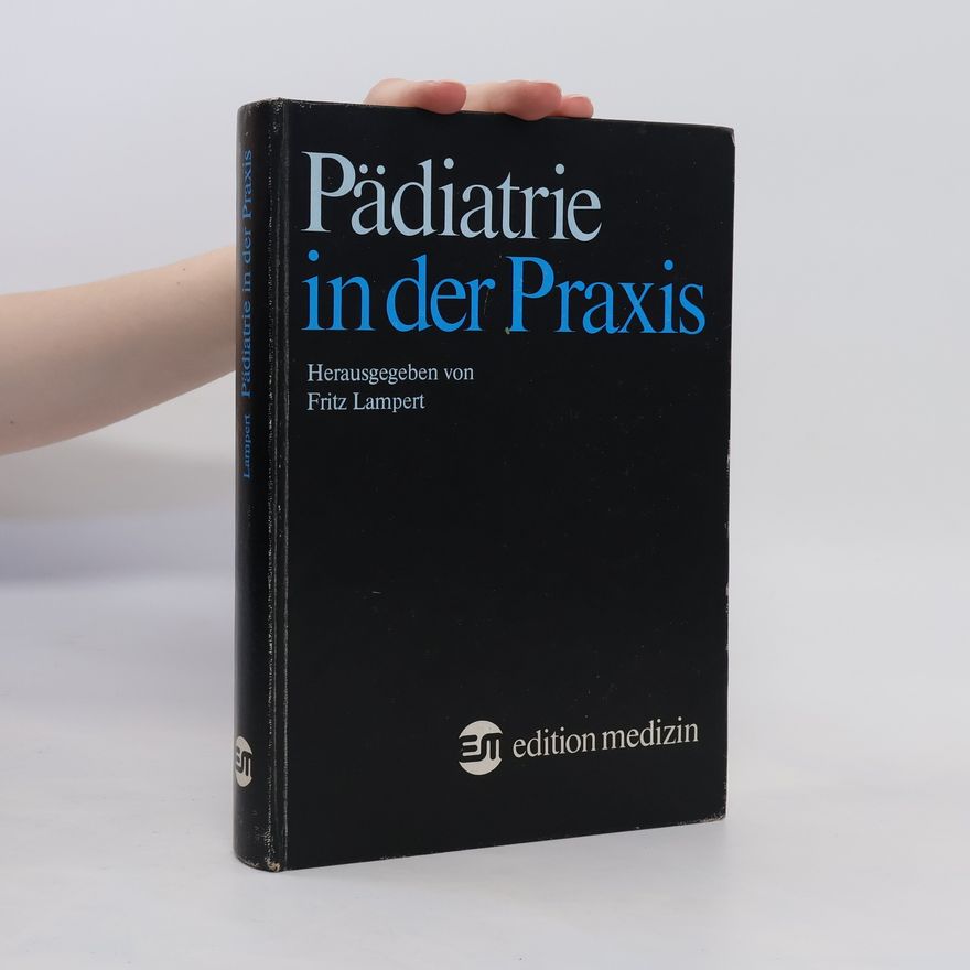 Fritz Lampert Pädiatrie in der Praxis