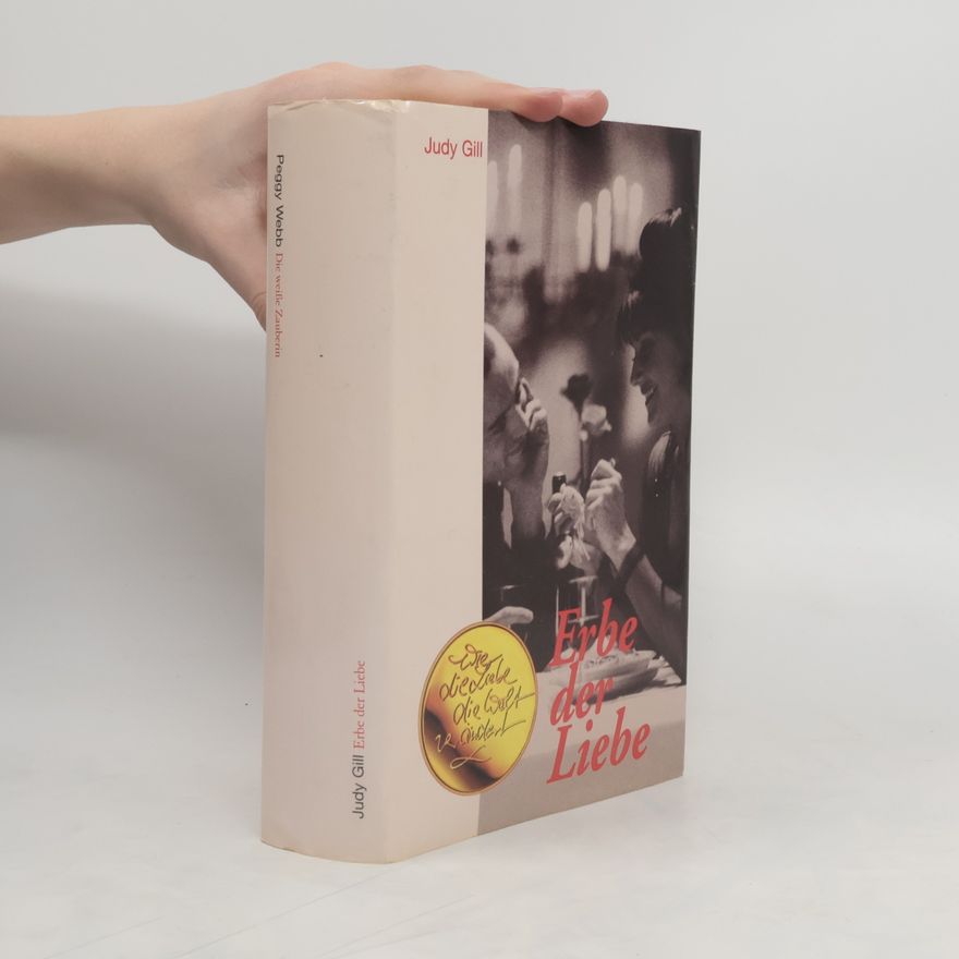 Peggy Webb Erbe der Liebe. Die weiße Zauberin