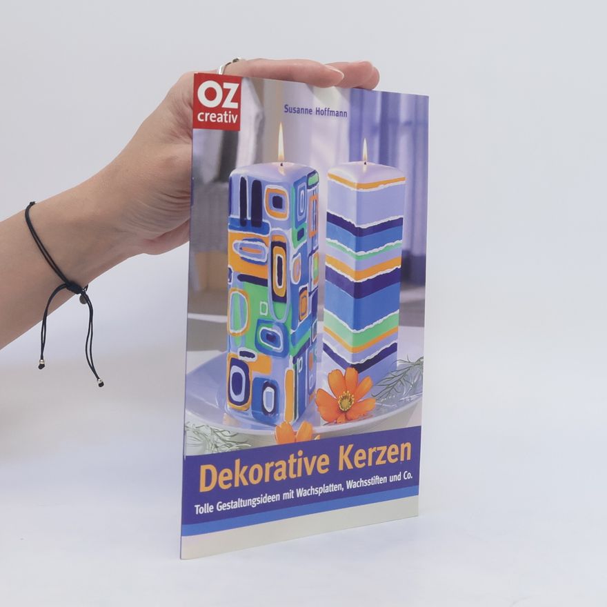 Susanne Hoffmann-Kirsch Dekorative Kerzen