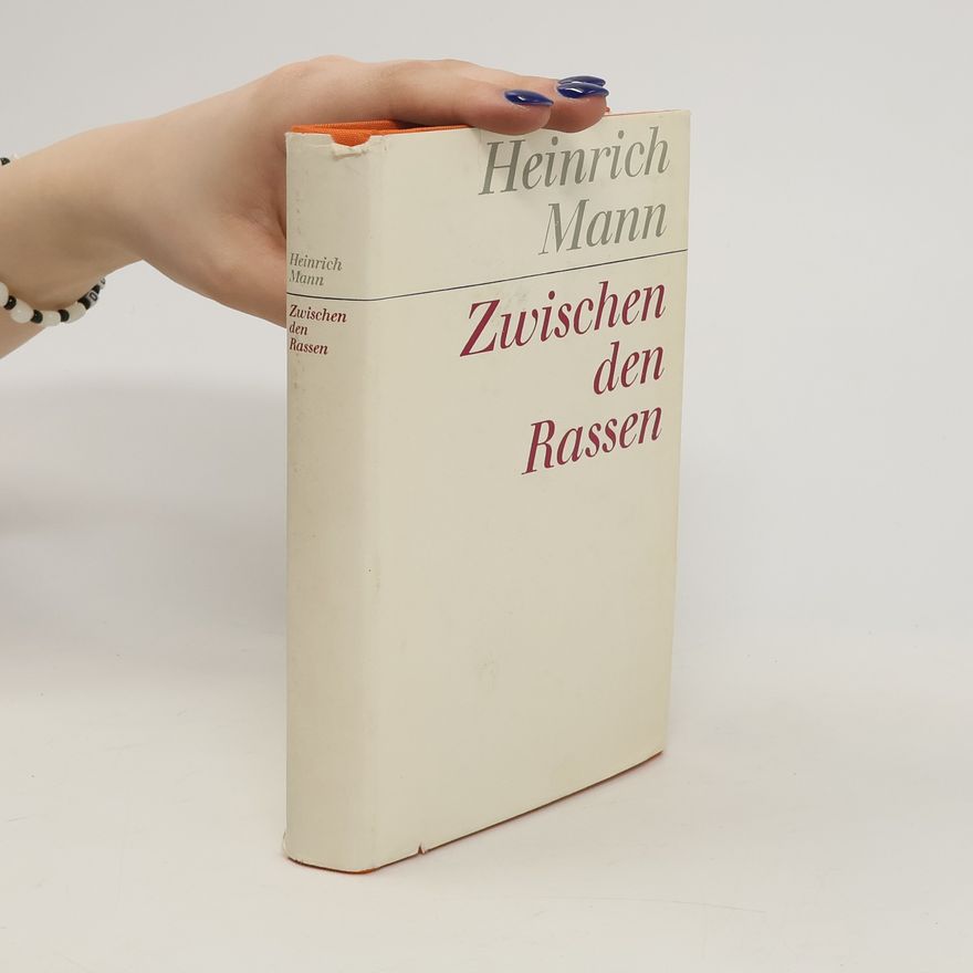 Heinrich Mann Zwischen den Rassen