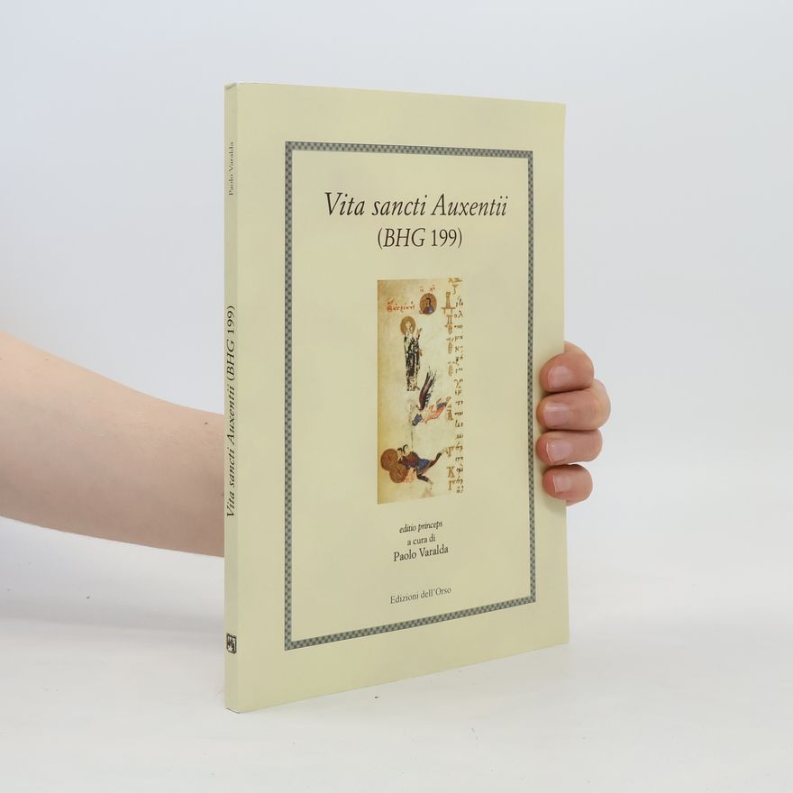 Paolo Varalda Vita sancti Auxentii (BHG 199)