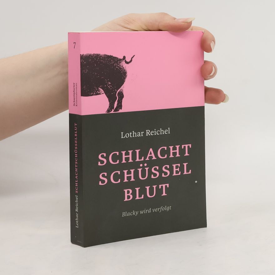 Lothar Reichel Schlachtschüsselblut