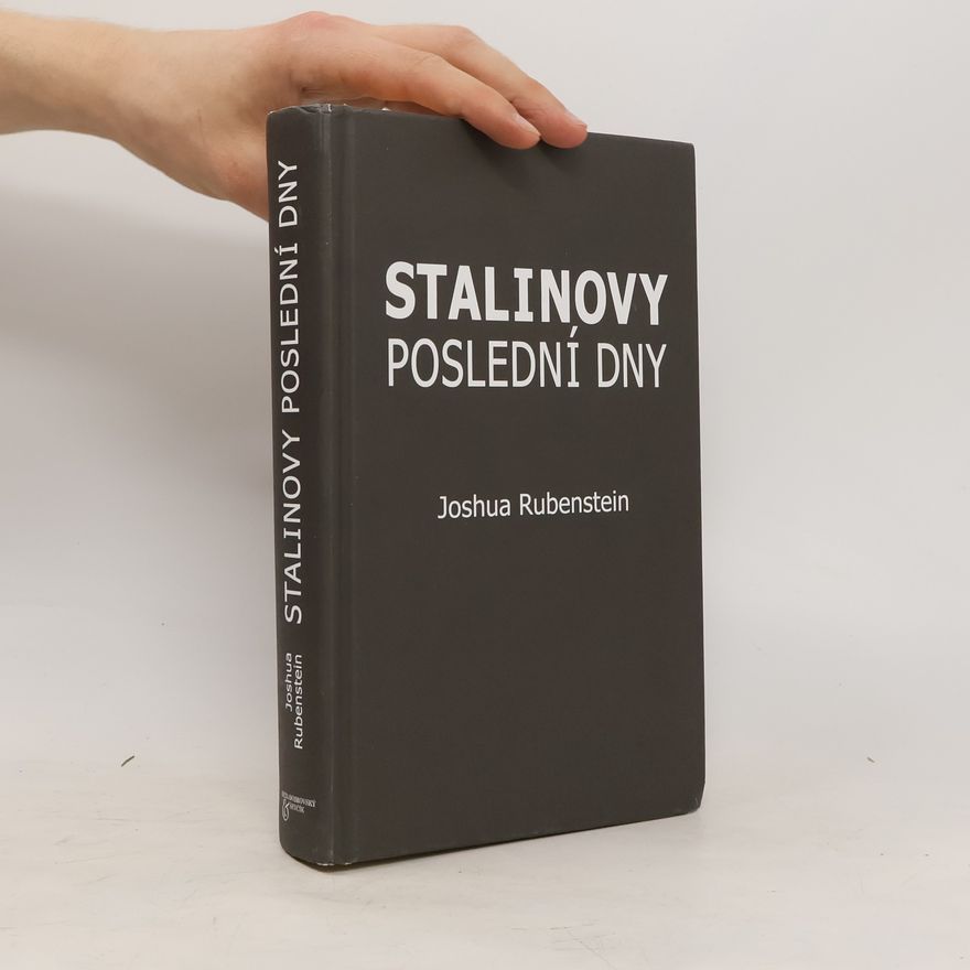 Joshua Rubenstein Stalinovy poslední dny
