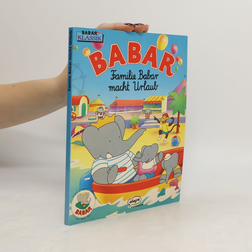 Brunhoff Laurent De Familie Babar macht Urlaub