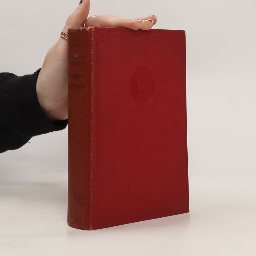 H. G. Wells Tono-Bungay and a Modern Utopia