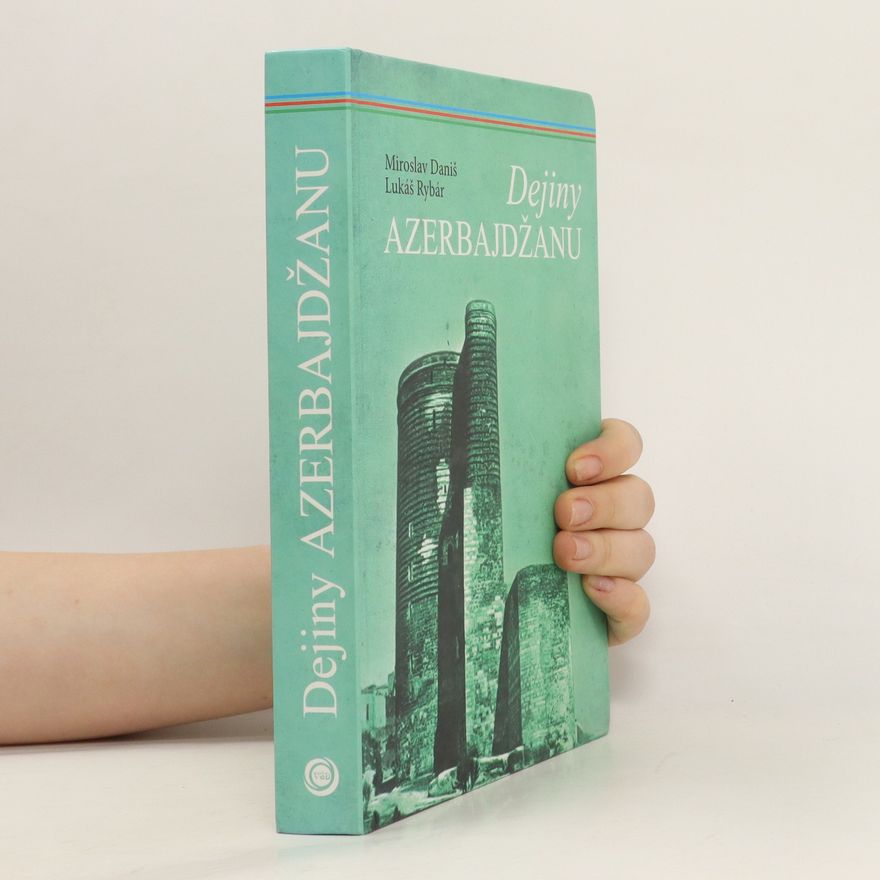 Lukáš Rybár Dejiny Azerbajdžanu