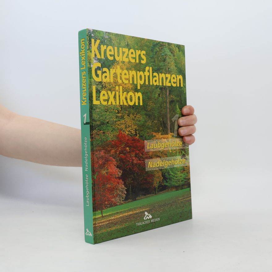 Autorenkollektiv Kreuzers Gartenpflanzen-Lexikon