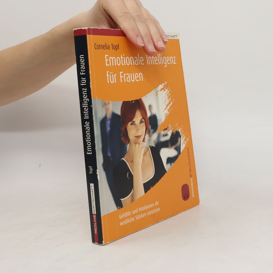 Cornelia Topf Emotionale Intelligenz für Frauen