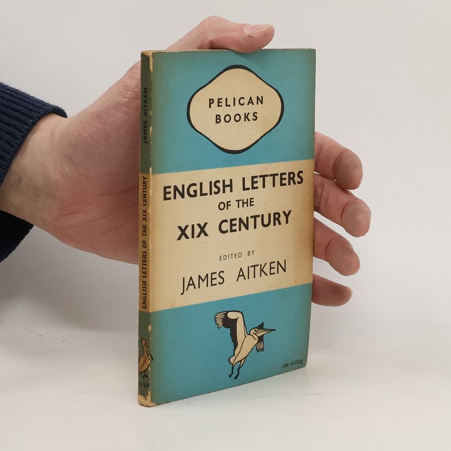 James Aitken English Letters of the XIX. Century