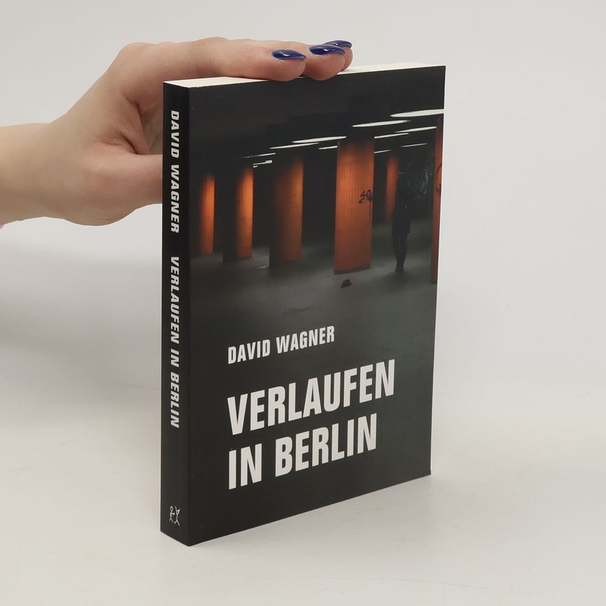 David Wagner Verlaufen in Berlin