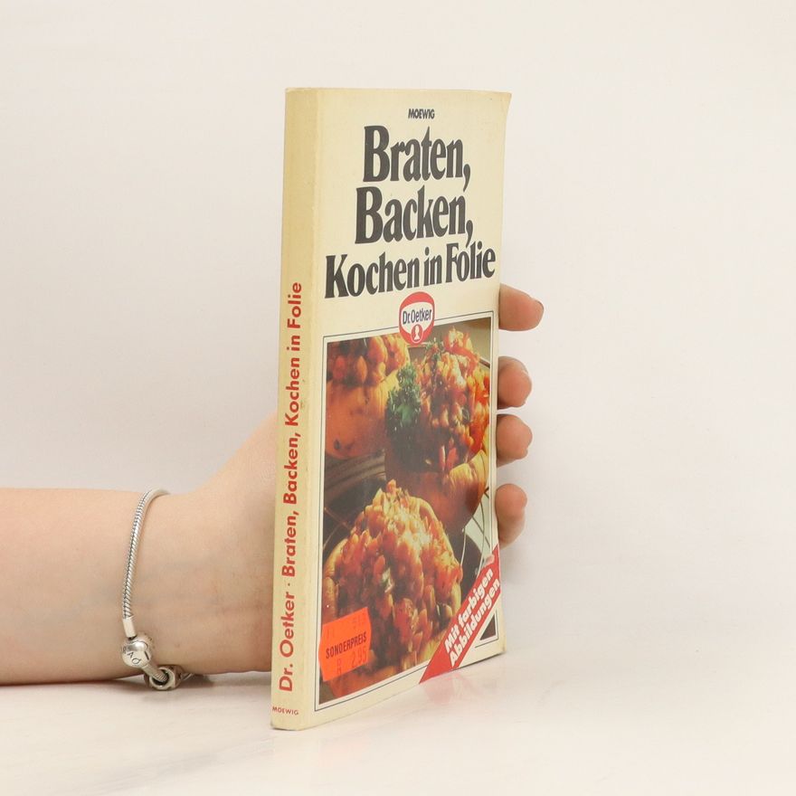 Autorenkollektiv Braten, Backen, Kochen in Folie