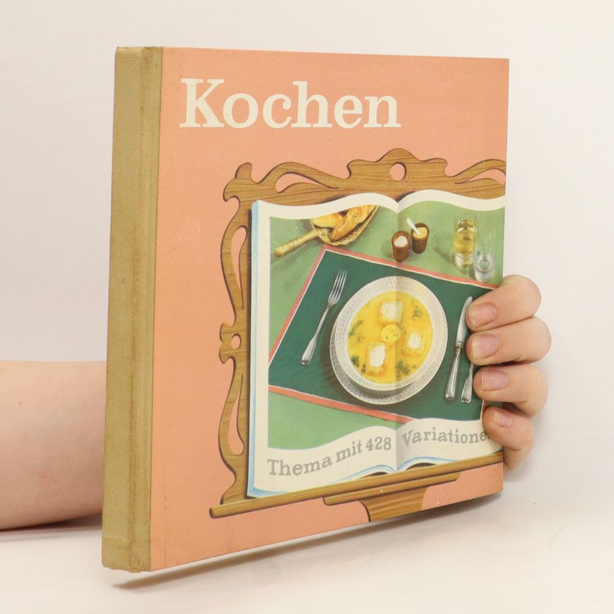 Autorenkollektiv Kochen. Thema mit 428 Variationen