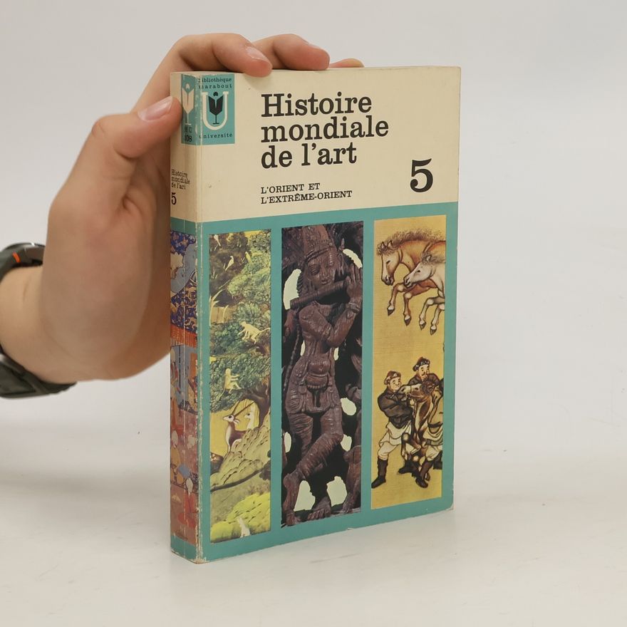Kolektiv autorů Histoire mondiale de l'art 5.