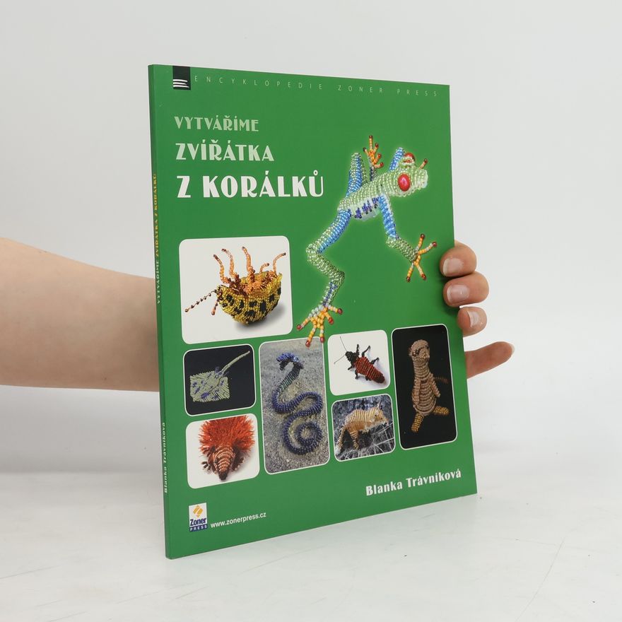 Blanka Kochová Vytváříme zvířátka z korálků