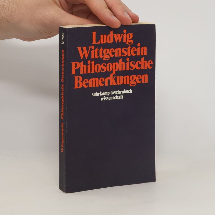 Ludwig Wittgenstein Philosophische Bemerkungen