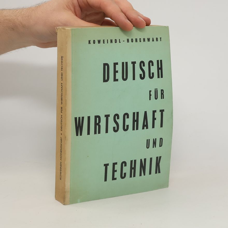 Karl Koweindl Deutsch für Wirtschaft und Technik