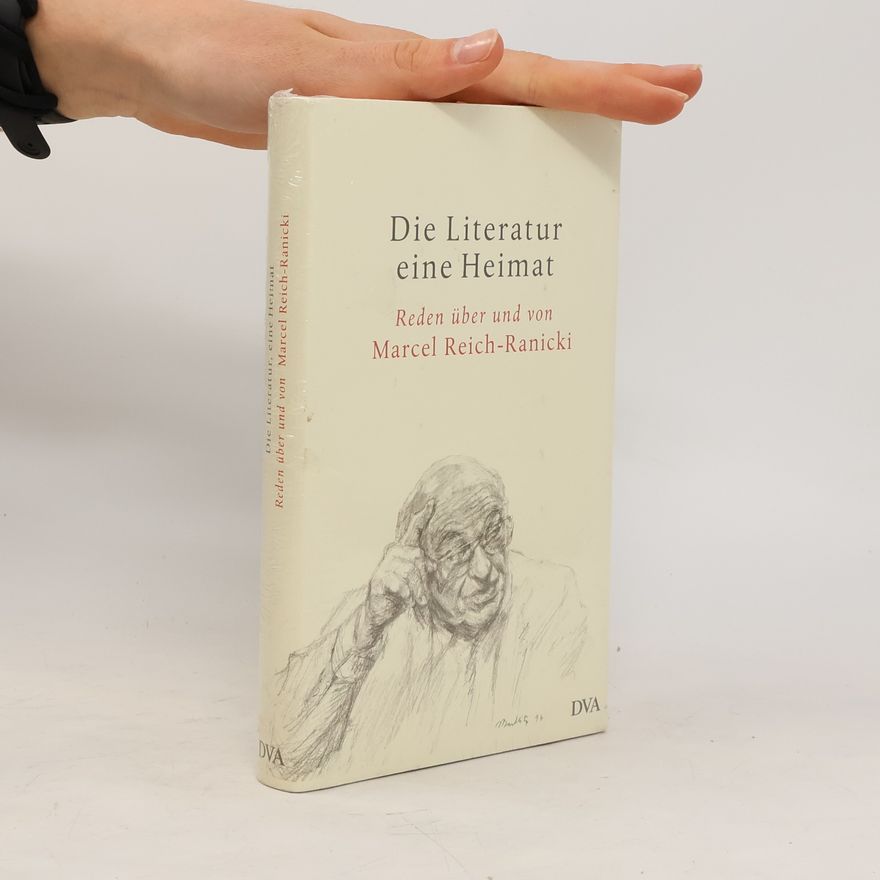 Marcel Reich-Ranicki Die Literatur eine Heimat