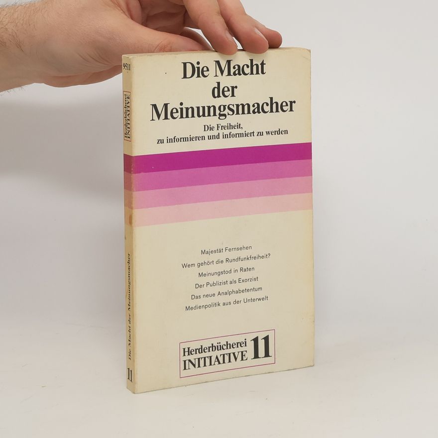 Gerd-Klaus Kaltenbrunner Die Macht der Meinungsmacher