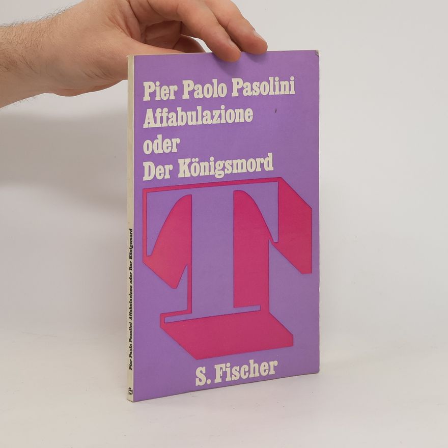 Pier Paolo Pasolini Affabulazione oder der Königsmord