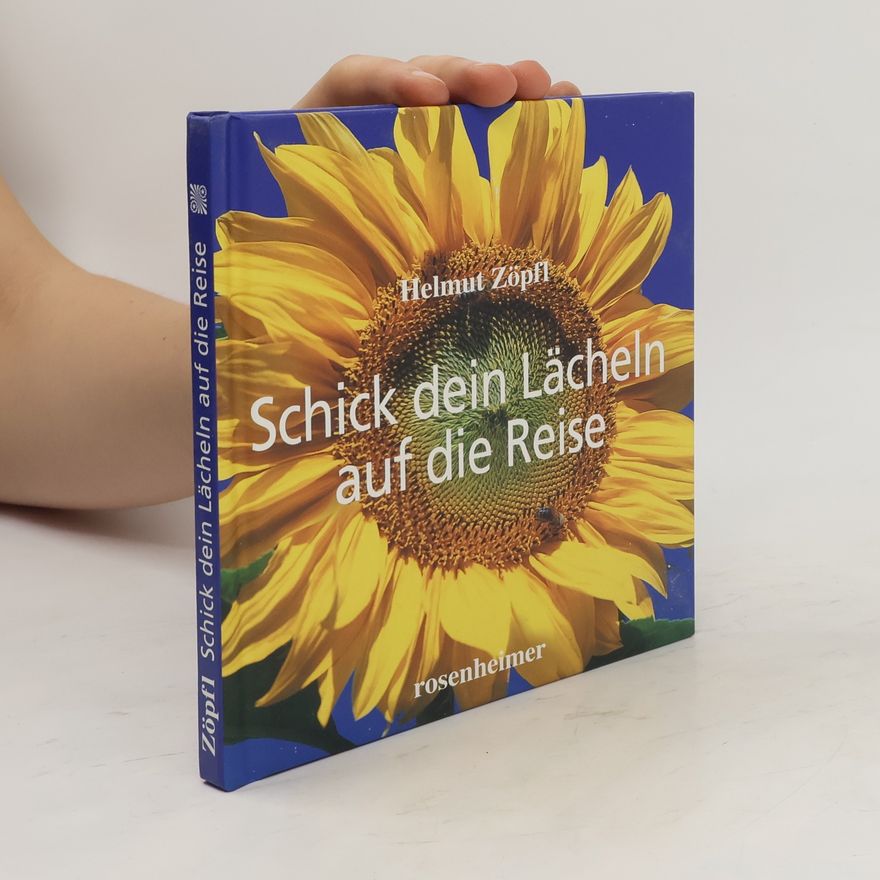 Manfred Danegger Schick dein Lächeln auf die Reise