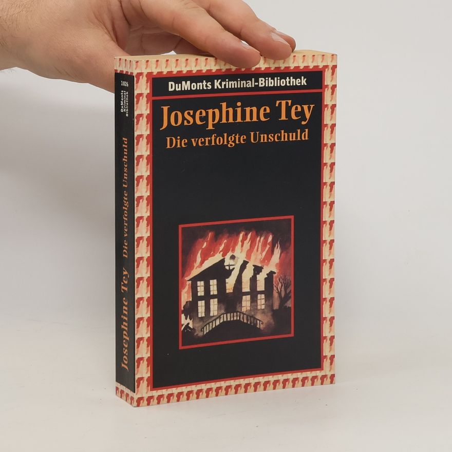 Josephine Tey Die verfolgte Unschuld