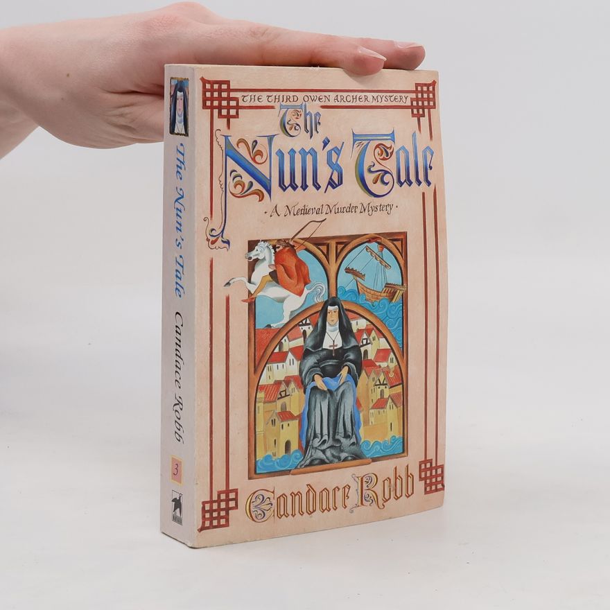 Candace M. Robb The Nun's Tale