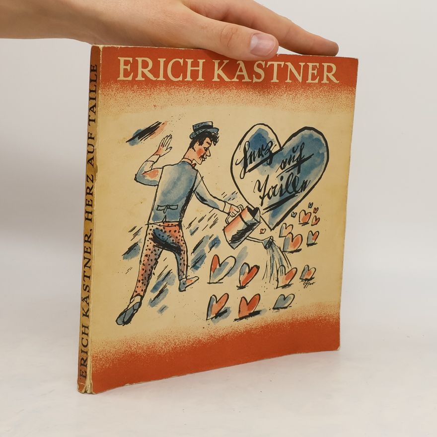 Erich Kästner Herz auf Taille