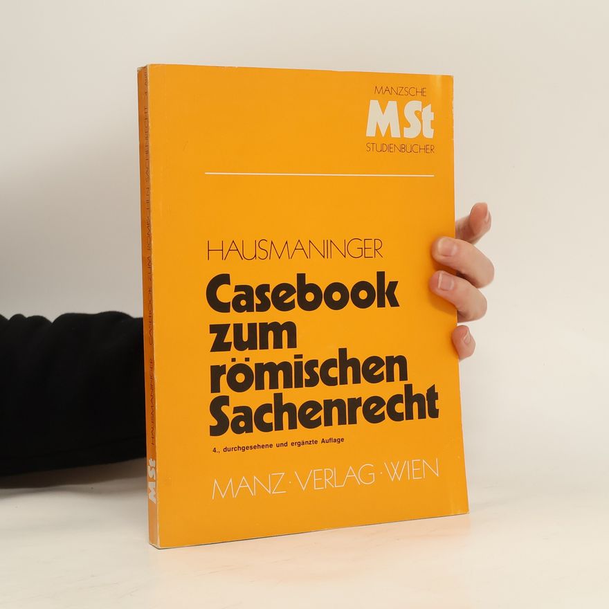 Herbert Hausmaninger Casebook zum römischen Sachenrecht