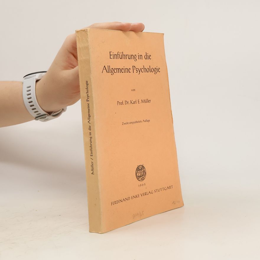 Karl Erich Müller Einführung in die Allgemeine Psychologie