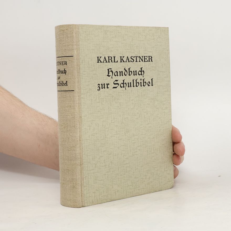 Karl Kastner Handbuch zur Schulbibel