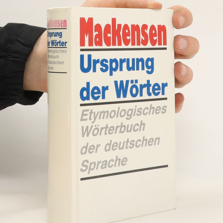 Lutz Mackensen Ursprung der Wörter