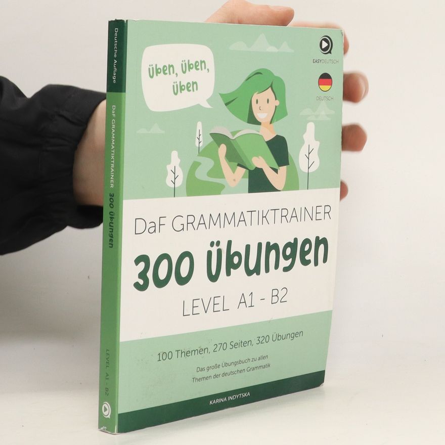Karina Indytska DaF Grammatiktrainer 300+ Übungen