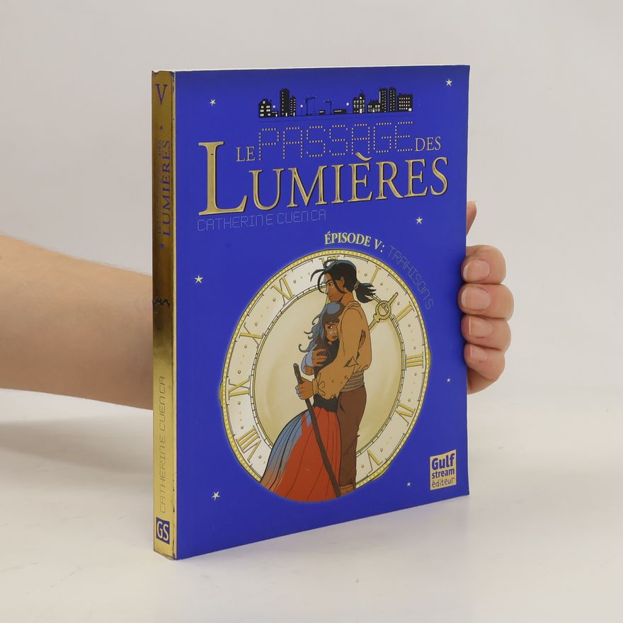 Catherine Cuenca Trahisons T5. Le Passage Des Lumi'res