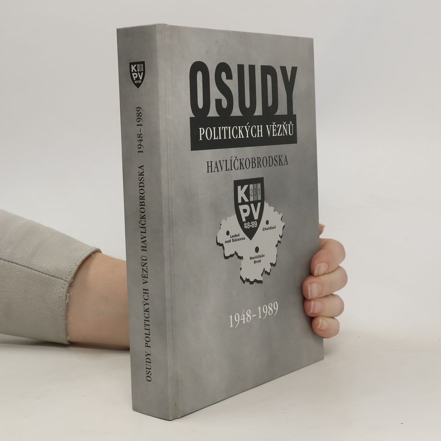 Miloslav Růžička Osudy politických vězňů Havlíčkobrodska 1948-1989
