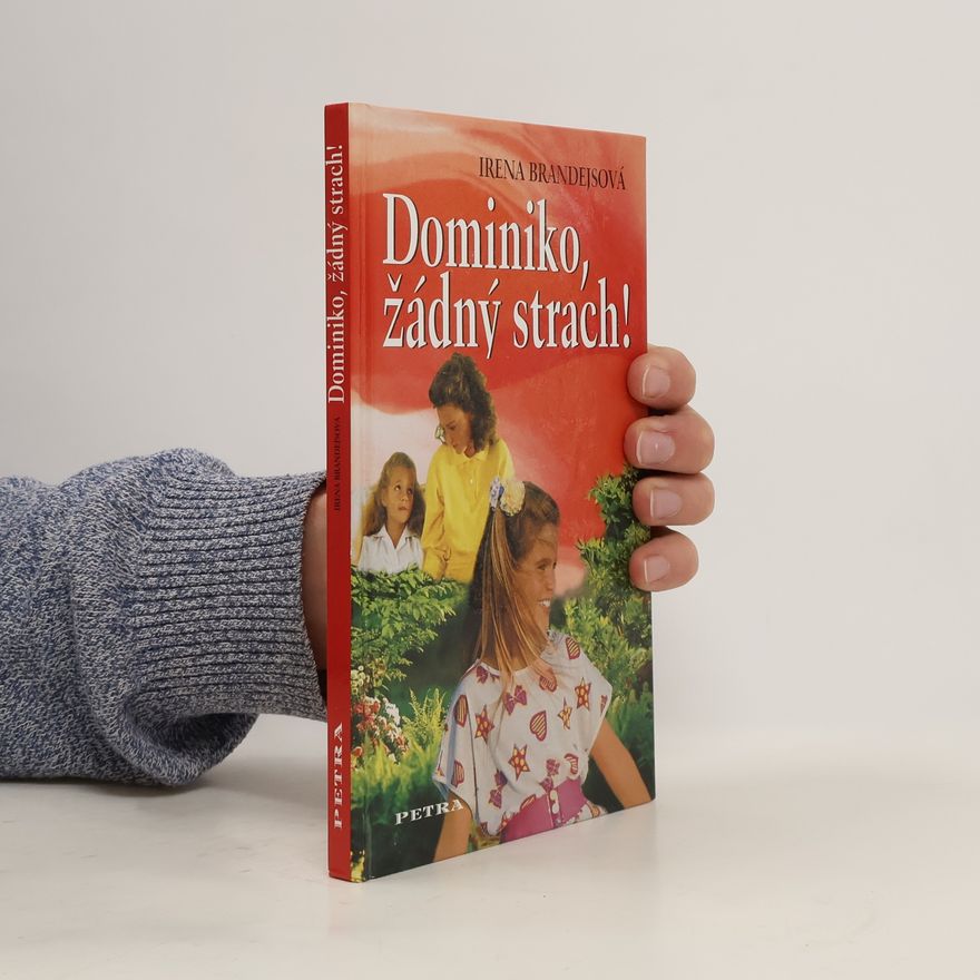 Brandejsová Irena Dominiko, žádný strach!