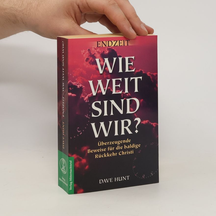 Dave Hunt Wie Weit sind wir