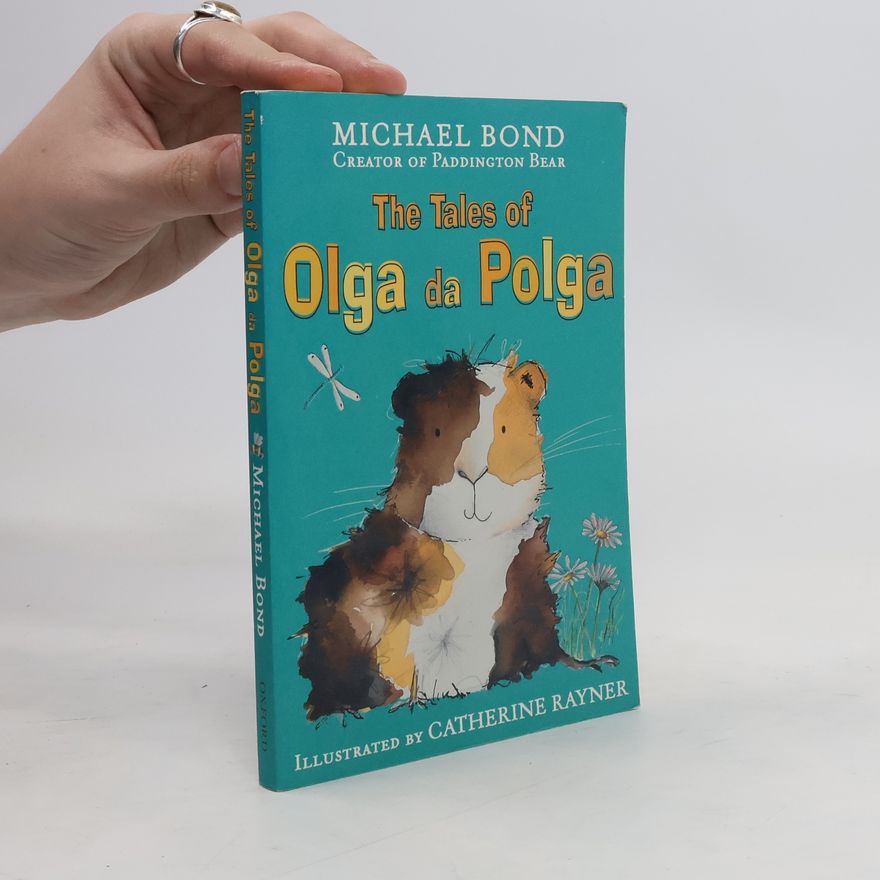 Michael Bond The Tales of Olga Da Polga