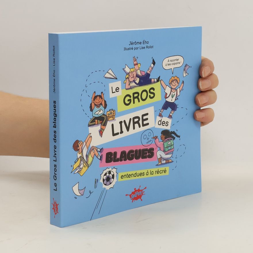 Jerome Eho Le gros livre des blagues entendues à la récré
