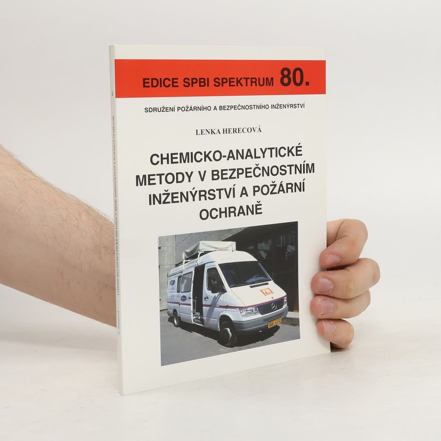 Lenka Herecová Chemicko-analytické metody v bezpečnostním inženýrství a požární ochraně