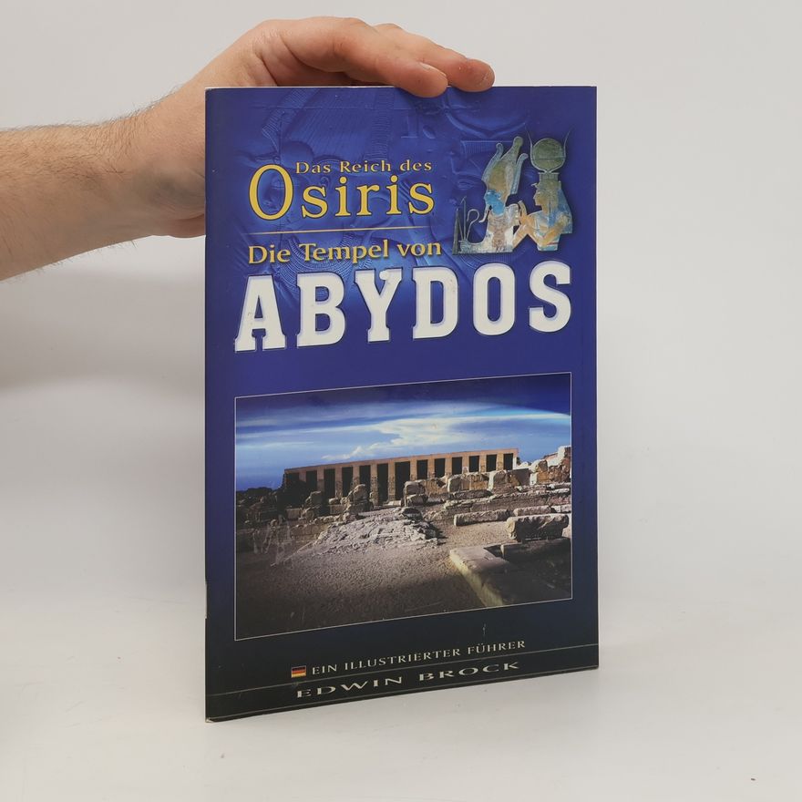 Edwin Brock Die Tempeln von Abydos