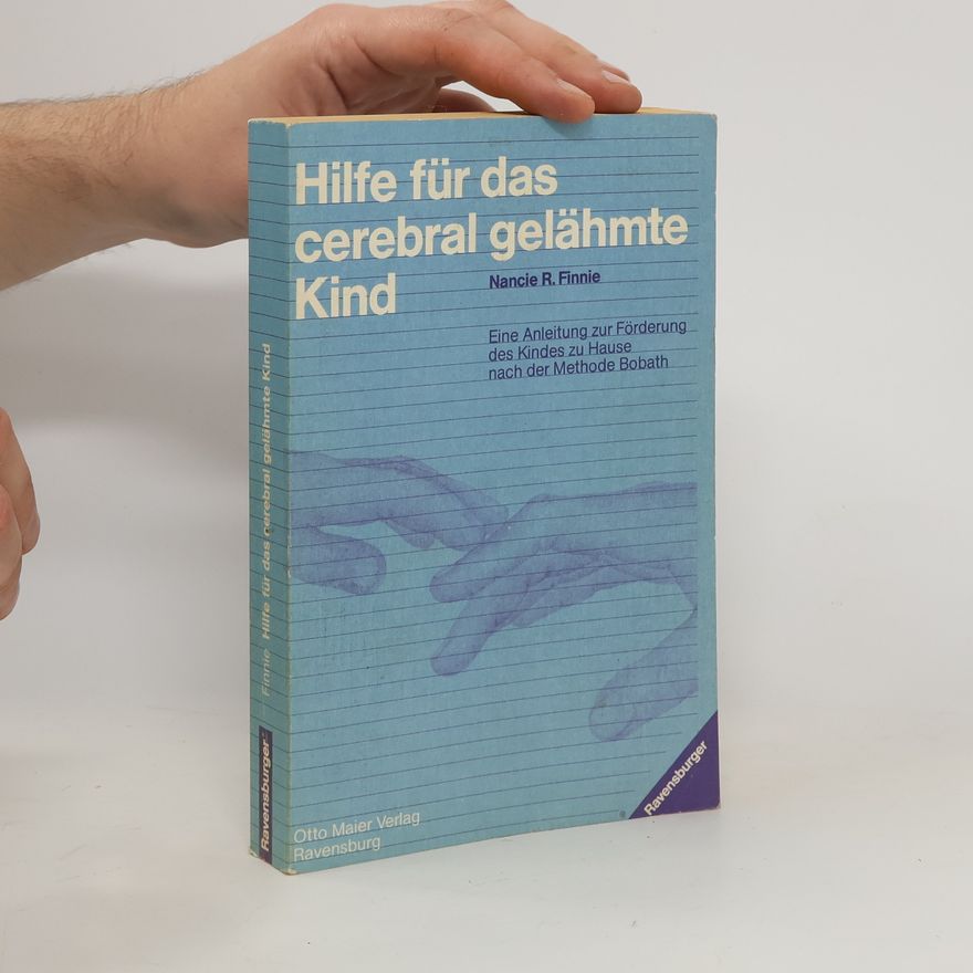 Nancie R. Finnie Hilfe für das cerebral gelähmte Kind