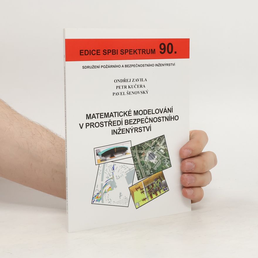 Ondřej Zavila Matematické modelování v prostředí bezpečnostního inženýrství