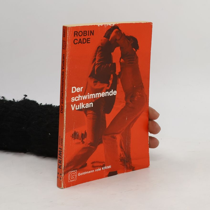 Robin Cade Der schwimmende Vulkan