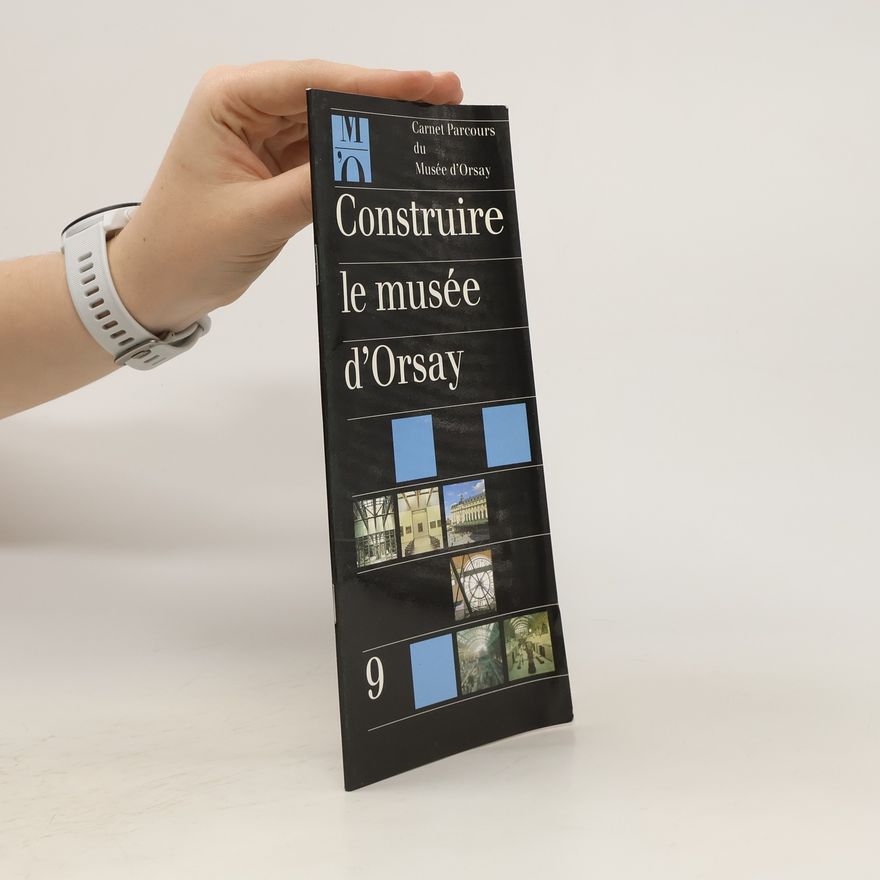 Jean Jenger Construire le Musée d'Orsay 9